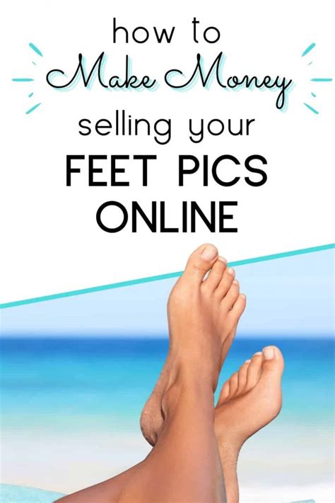 is it easy to make money selling feet pics|How To Sell Feet Pics Online & Make Extra Money In。